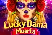 Lucky Dama Muerta